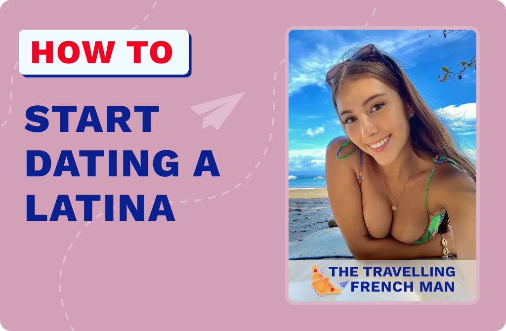 How to start dating a latina.