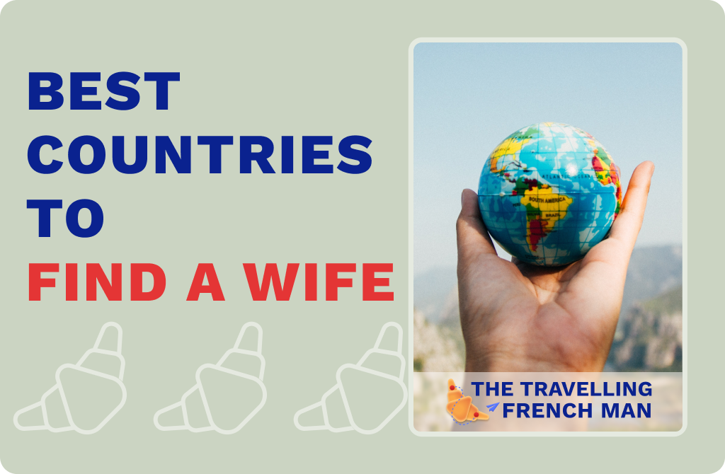 Best countries to find a wife.